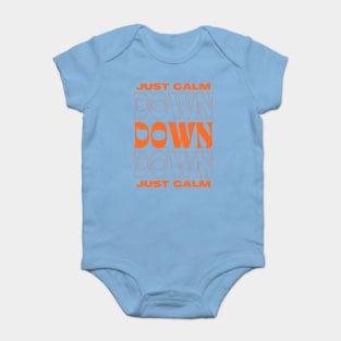 calm down Baby Bodysuit